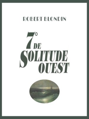 cover image of 7° de solitude Ouest